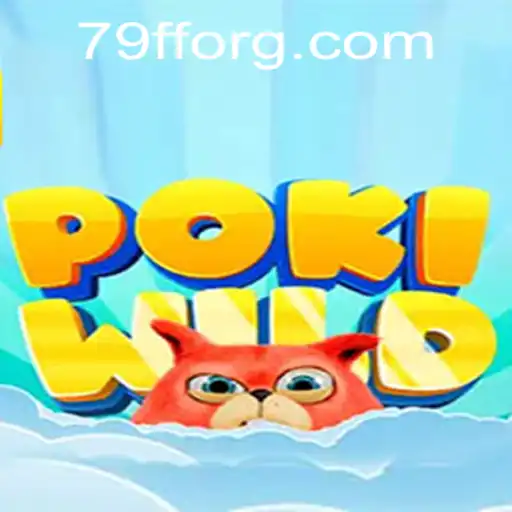 Explorando o Mundo de PokiWild: Um Jogo Inovador com a Palavra Mágica 79FF.COM
